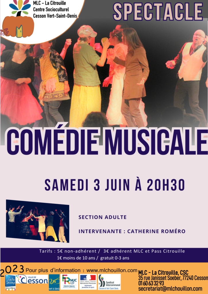 Spectacle de comédie musicale de la section adulte﻿ 
Samedi 3 juin 2023 à 20h30 à la Citrouille 
