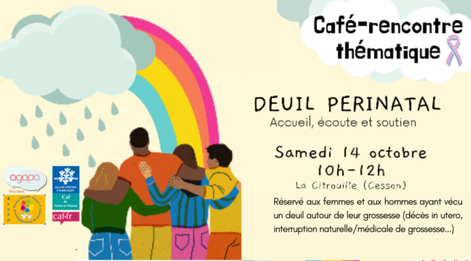 Café rencontre : deuil périnatal le 14 octobre 2023 à 10h à la Citrouille de Cesson Vert-Saint-Denis
