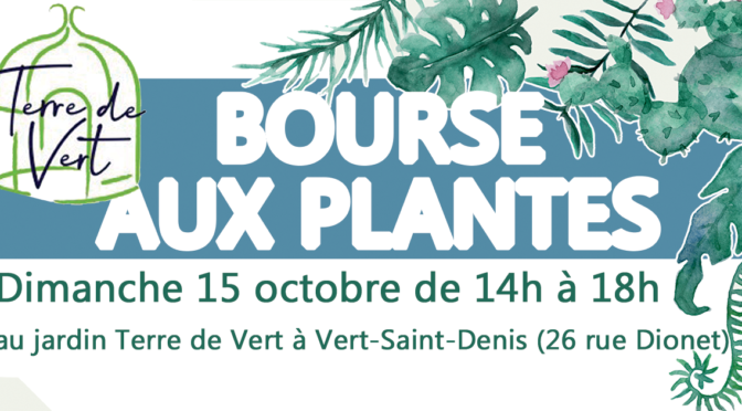 BOURSE AUX PLANTES ET GRAINES DU DIMANCHE 15 OCTOBRE 2023