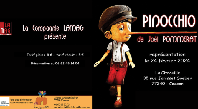 Pinocchio par la Compagnie Lamag en avant première le 24 février 2024 à La Citrouille de Cesson Vert-Saint-Denis