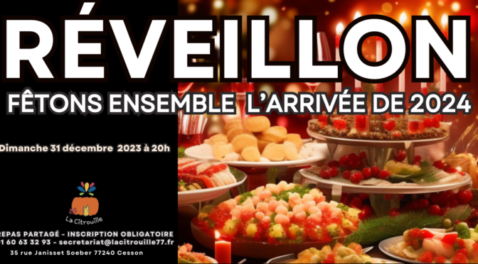 Réveillon : Fêtons ensemble l'arrivée de 2024 à La Citrouille de Cesson Vert-Saint-Denis