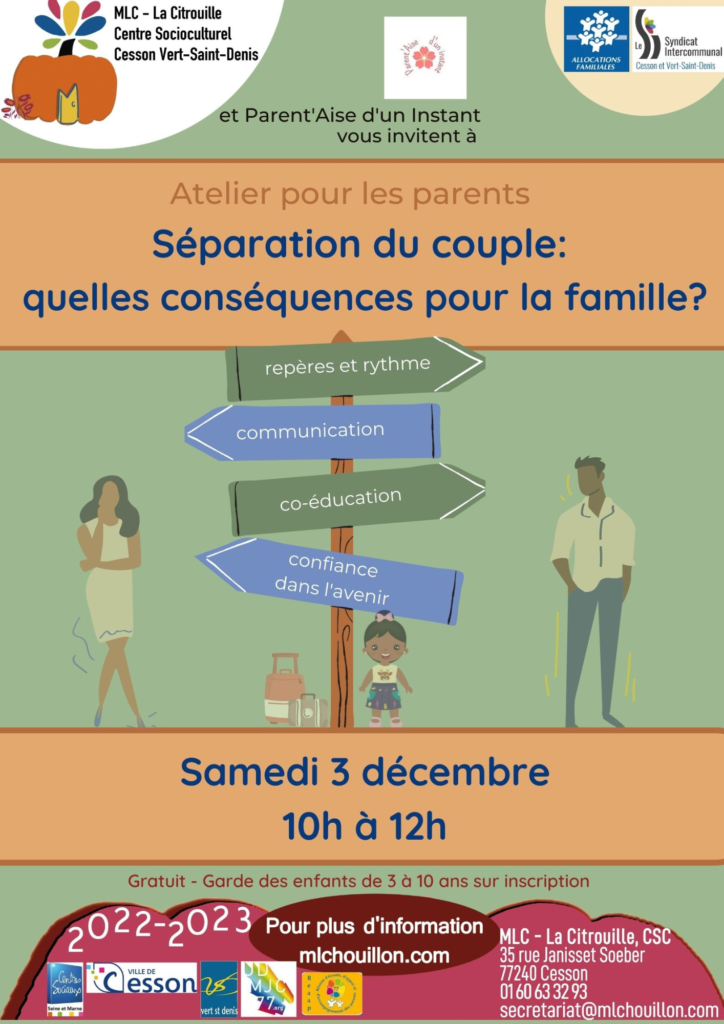 Atelier des parents sur la Séparation du couple  
Samedi 3 décembre de 10h à 12h à la MLC de Cesson Vert-Saint-Denis