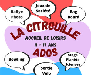 NOUVEAU !!! ACCUEIL DE LOISIRS ADOS « LA CITROUILLE »