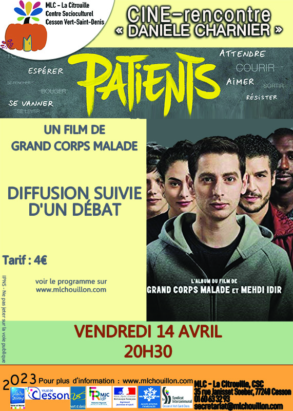 CINE-RENCONTRE : "PATIENTS" DE GRAND CORPS MALADE
Vendredi 14 avril 2023 à 20h30 à la MLC - La Citrouille, centre socioculturel de Cesson Vert-Saint-Denis 