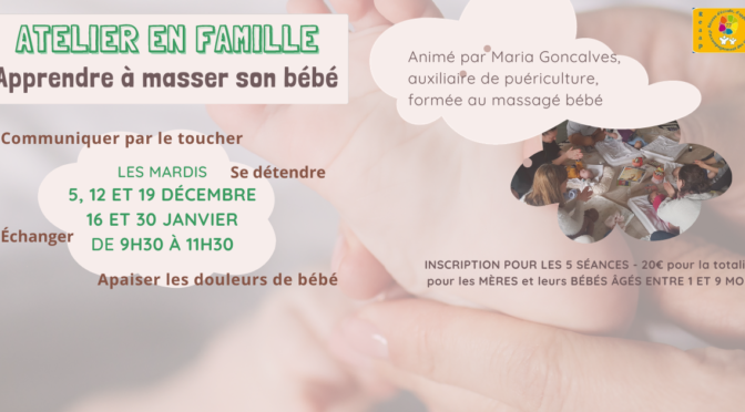 Ateliers parent-bébé "Massage-bébés" Mardis 5, 12, 19 décembre et 16 et 30 janvier de 9h30 à 11h30 à La Citrouille