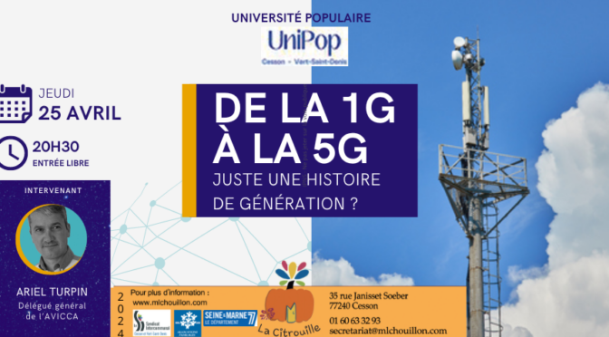 De la 1G à la 5G par Ariel Turpin - université populaire de La Citrouille le 25 avril à 20h30 (Cesson)